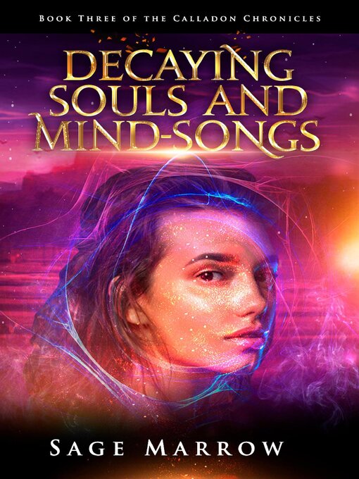 Title details for Decaying Souls and Mind-Songs by Sage Marrow - Available